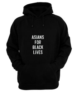 Asians For Black Lives Hoodie