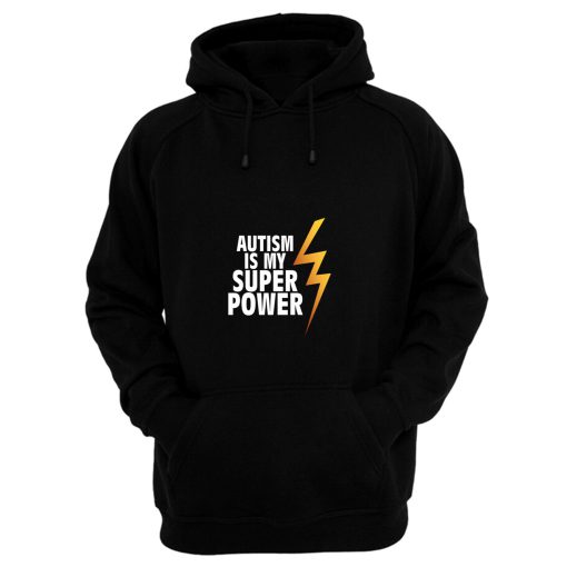 Autism Is My Superpower Hoodie