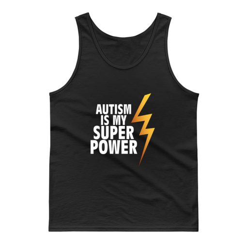 Autism Is My Superpower Tank Top