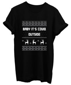 Baby Its Covid Outside 2020 Christmas T Shirt