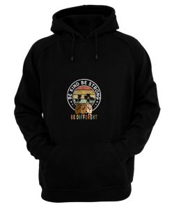 Be Kind Be Strong Be Different Hoodie