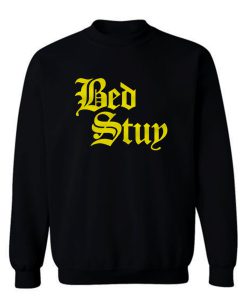 Bed Stuy Sweatshirt