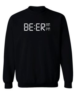 Beer O Clock Sweatshirt