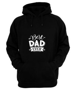 Best Dad Ever Hoodie