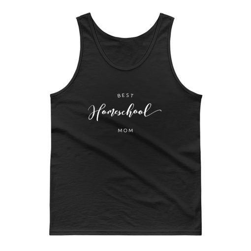 Best Homeschool Mom Tank Top