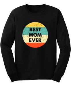 Best Mom Ever Long Sleeve