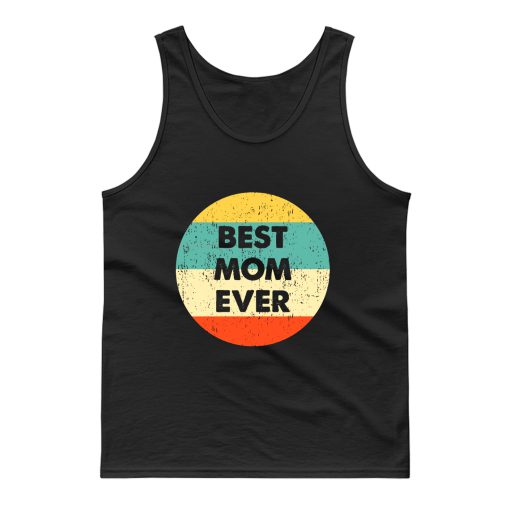 Best Mom Ever Tank Top