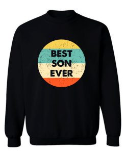 Best Son Ever Sweatshirt