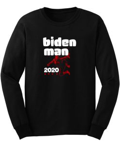 Biden Man 2020 Long Sleeve