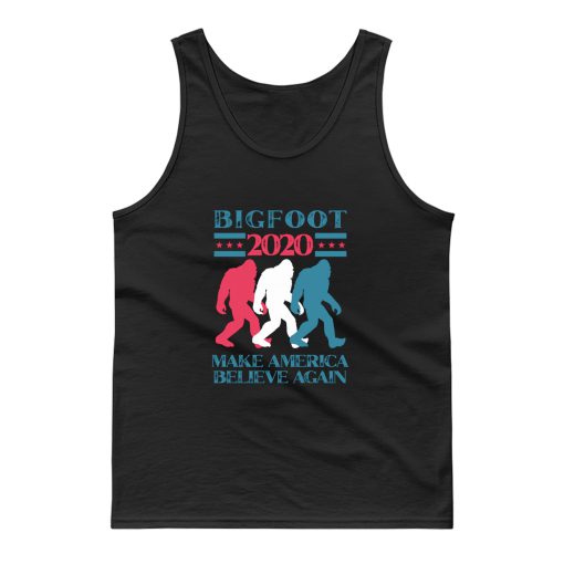 Bigfoot 2020 Make America Believe Again Tank Top