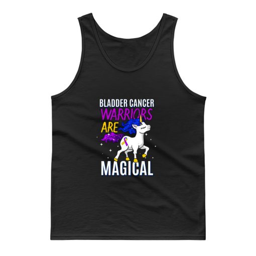 Bladder Cancer Warriors Are Magical Tank Top