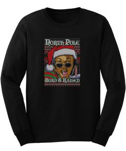 Born And Raised Long Sleeve