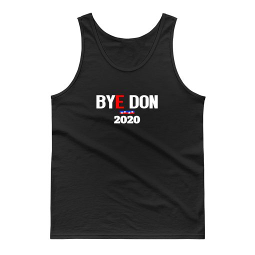 Bye Don 2020 Tank Top