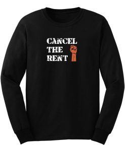 Cancel The Rent End Homelessness Long Sleeve