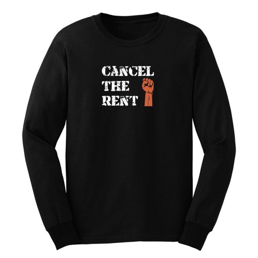 Cancel The Rent End Homelessness Long Sleeve