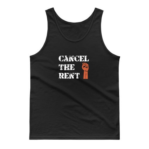 Cancel The Rent End Homelessness Tank Top