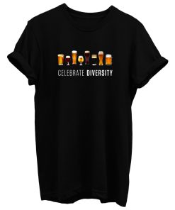 Celebrate Diversity Drinking T Shirt