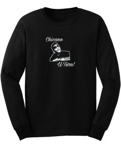 Chicano U Turn Vatos Locos Long Sleeve