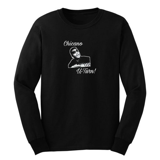 Chicano U Turn Vatos Locos Long Sleeve