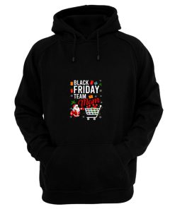 Christmas Black Friday Team Mom Christmas Hoodie