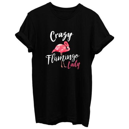 Crazy Flamingo Lady T Shirt