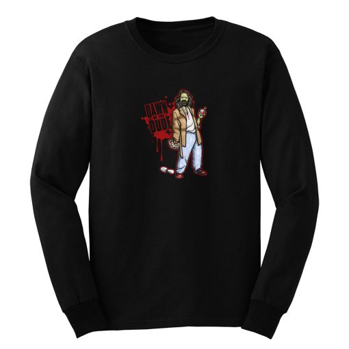 Dawn Of The Dude Big Lebowski Long Sleeve