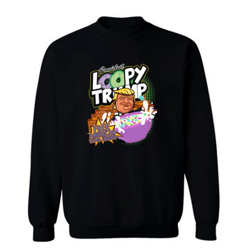 Donald Trump Loopy Crunch Sweatshirt