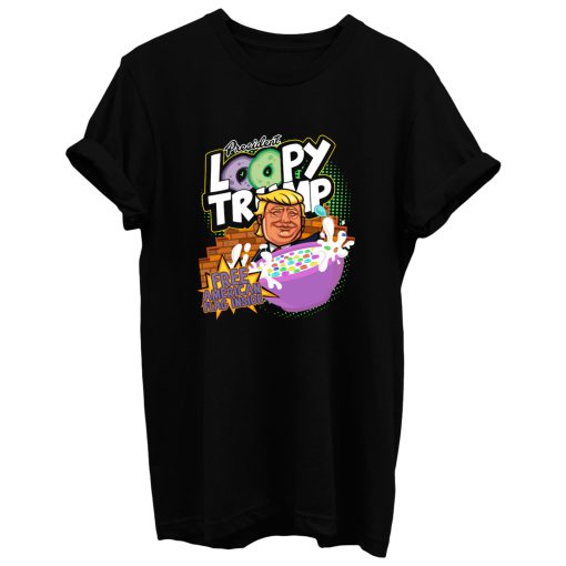 Donald Trump Loopy Crunch T Shirt