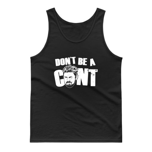 Dont Be A Cant Tank Top