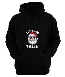 Dont Stop Believing Santa Hoodie