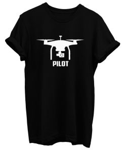 Drone Pilot T Shirt