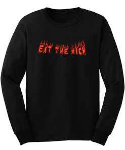 Eat The Rich 1 Long Sleeve