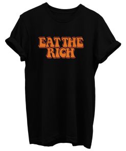 Eat The Rich T Shirt