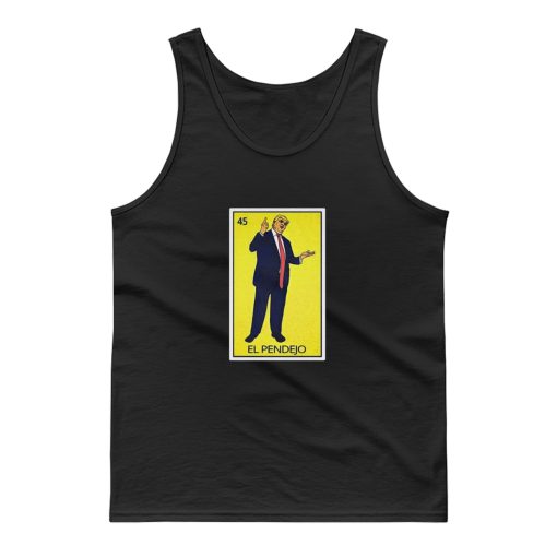 El Pendejo Trump Tank Top