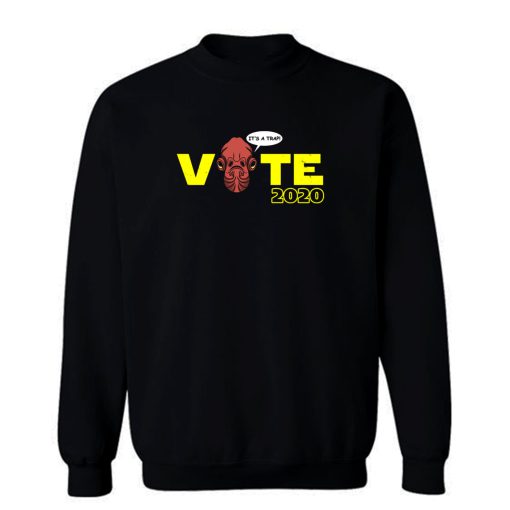 Election Trap Sweatshirt