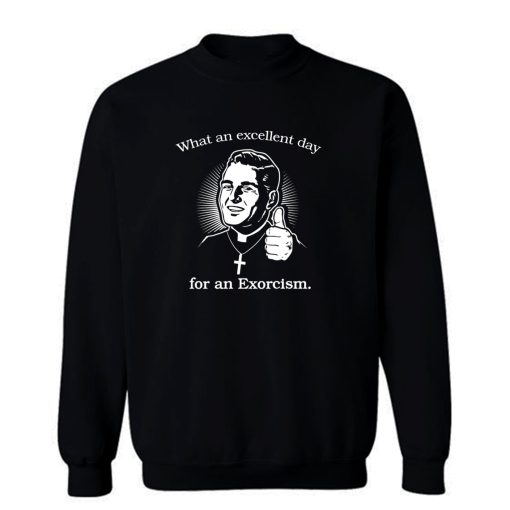 Exorcise The Demon Sweatshirt