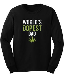 Father Dad Marijuana Weed Cannabis Leaf Fathers Day Long Sleeve