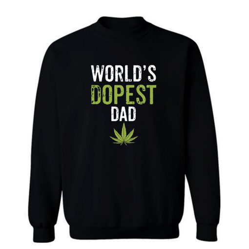 Father Dad Marijuana Weed Cannabis Leaf Fathers Day Sweatshirt