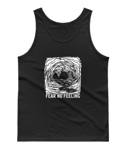 Fear No Feelings Tank Top