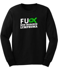 Fuck Non Hodgkin Lymphoma Long Sleeve