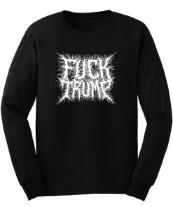 Fuck Trump Metal Logo Long Sleeve