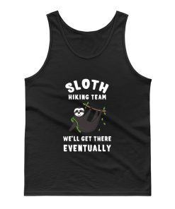 Funny Slow Hiker Walker Sloth Well Get There Eventually Tank Top