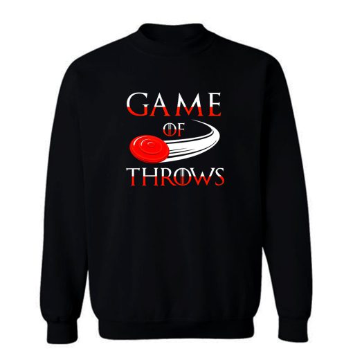 Game of Throws Ultimate Frisbee Sweatshirt