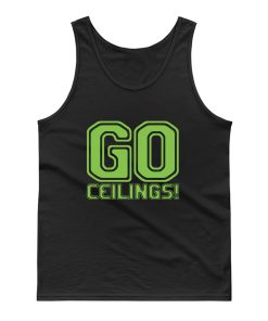 Go Ceilings Tank Top