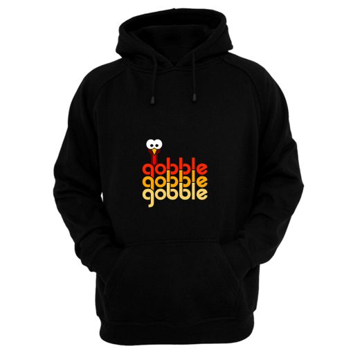 Gobble Gobble Gobble Color Hoodie