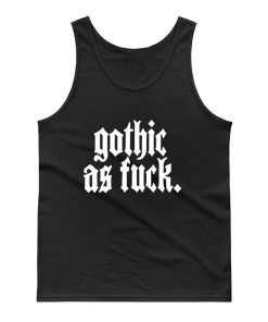 Gothic As Fck Tank Top