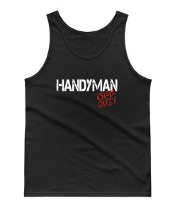 Handyman Off Duty Tank Top