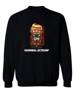 Hannibal Lectrump Sweatshirt