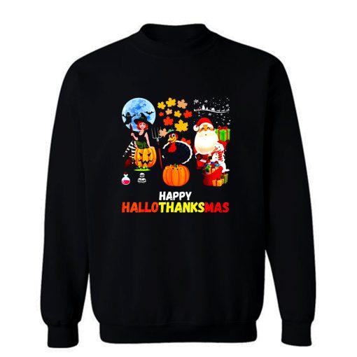 Happy Hallothanksmas Sweatshirt