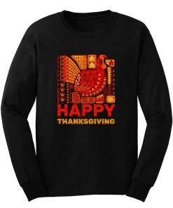 Happy Thanksgiving Turkey Day Thankful Fall Harvest Long Sleeve